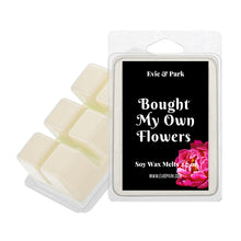Load image into Gallery viewer, Bought My Own Flowers