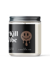 Load image into Gallery viewer, Don&#39;t Kill My Vibe
