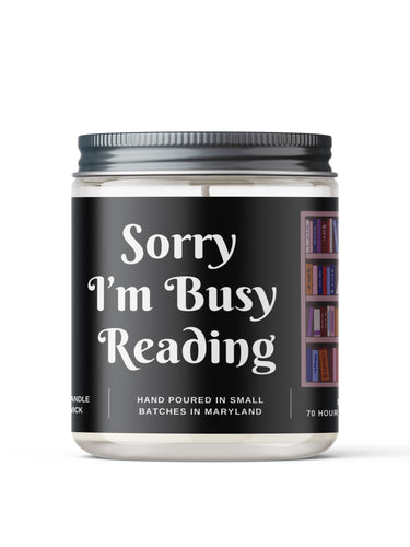 Candle jar with 'Sorry I'm Busy Reading' label on a white background - Book Lover