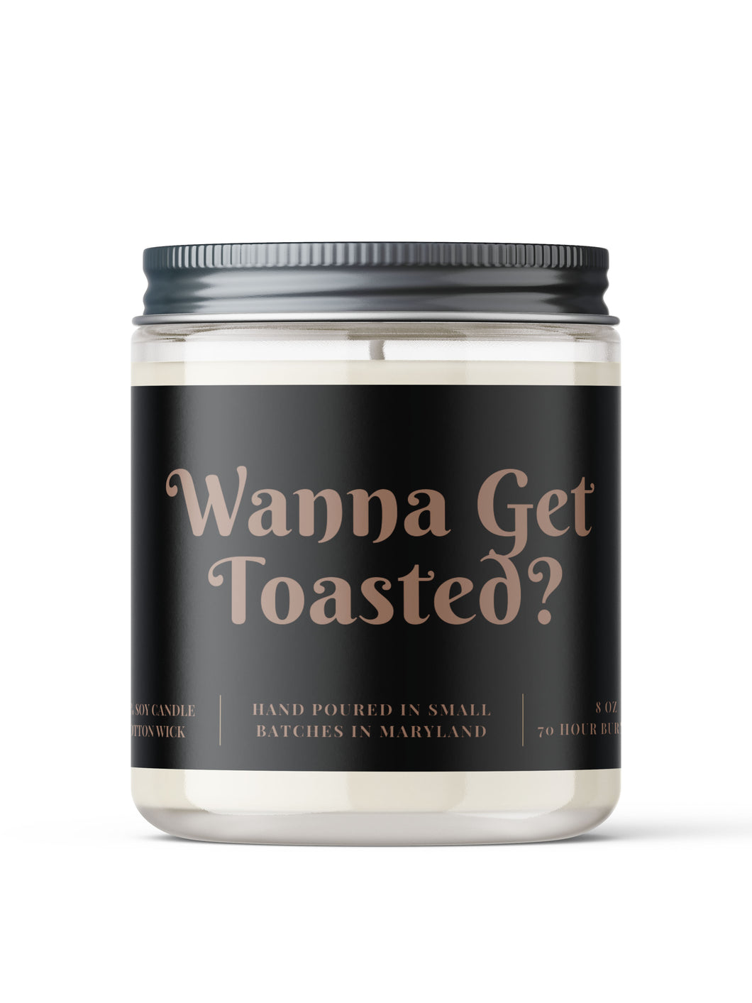 Wanna get Toasted?